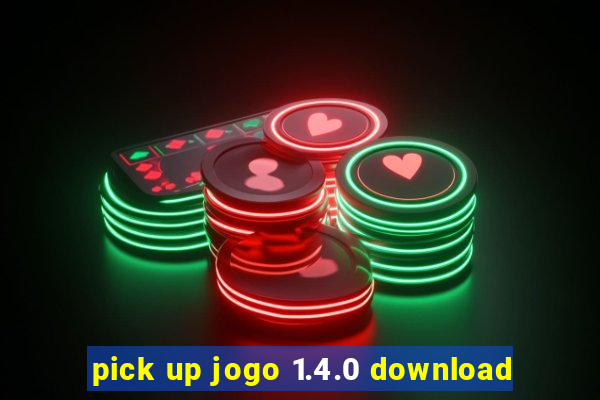 pick up jogo 1.4.0 download